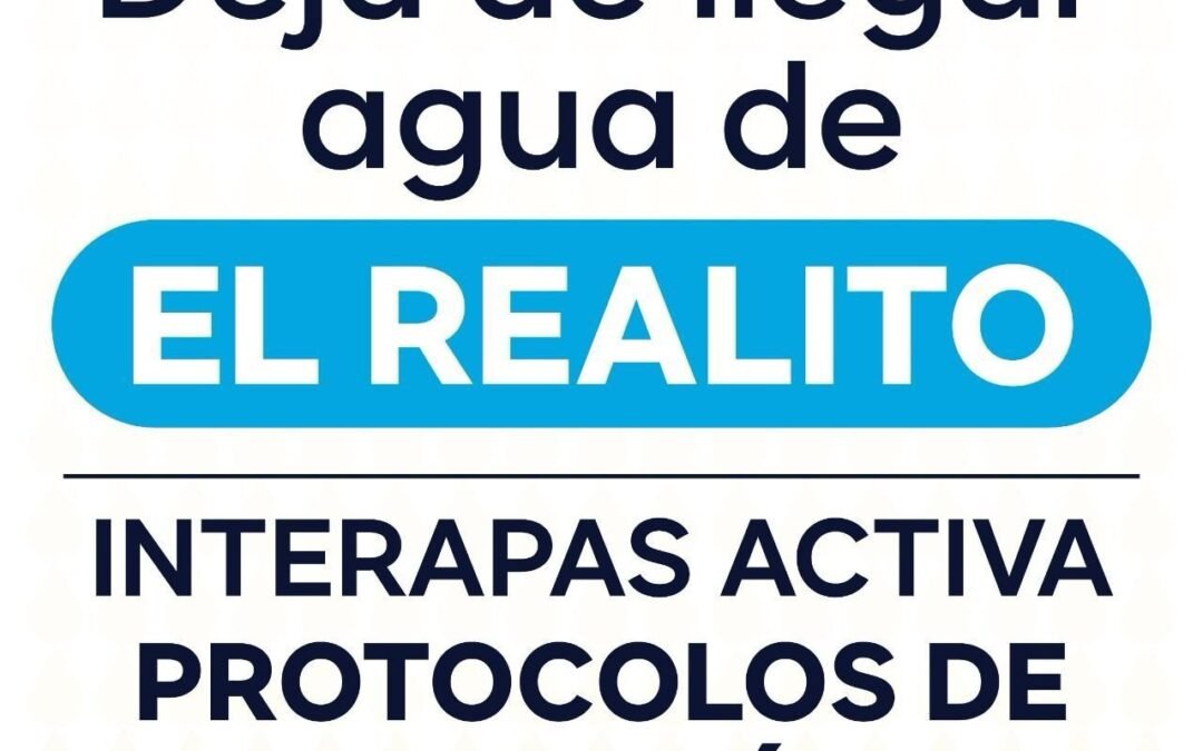 Deja de llegar agua de «El Realito» a los tanques de distribución de INTERAPAS